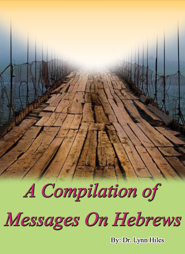 A Compilation of Messages On Hebrews - 8 Message Audio Series