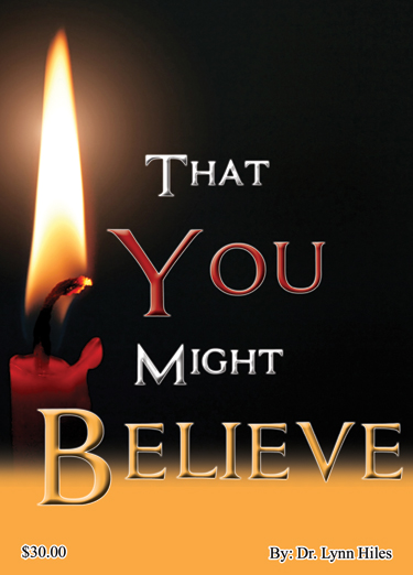 That You Might Believe - 5 Message Audio Series That You Might Believe - 5 Message Audio Series
