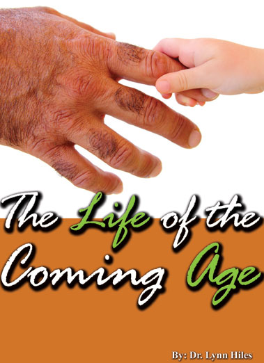 The Life of the Coming Age - 4 Message Audio Series